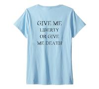 Femme Give Me Liberty Or Give Me Death avec Police Noire Vintage T-Shirt avec Col en V