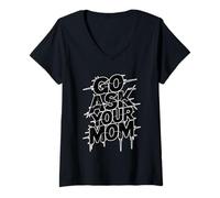 Femme Go Ask Your Dad T-Shirt avec Col en V