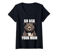 Femme Go Ask Your Mom T-Shirt avec Col en V