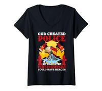 Femme God Created Police So That Even Firefighters Fireman T-Shirt avec Col en V