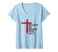 Femme God is with You Wherever You Go Bible Verse Joshua 1:9 Jesus T-Shirt avec Col en V