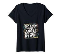 Femme God Knew I Needed An Angel So He Gave Me My Wife ----- T-Shirt avec Col en V