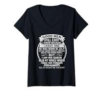Femme Good Men Still Exist He Was Born in July Funny Birthday T-Shirt avec Col en V