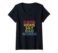 Femme Good Moms Say Bad Words Funny Mères T-Shirt avec Col en V