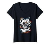 Femme Good Things Take Time - Citation Motivationnelle Inspring T-Shirt avec Col en V