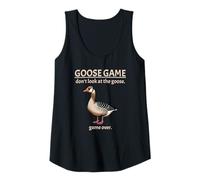 Femme Goose Game Don't Look at The Goose Game Over Funny Débardeur