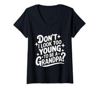 Femme Grand-père, n'ai-Je Pas l'air trop Jeune pour être Grand-père T-Shirt avec Col en V