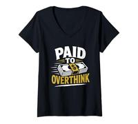 Femme Graphique Amusant de Travail payé pour trop réfléchir T-Shirt avec Col en V