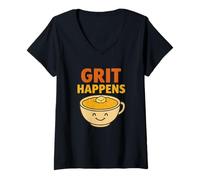Femme Grit Happens Funny Southern Food Jeu de Mots - Gruau du Petit-déjeuner T-Shirt avec Col en V
