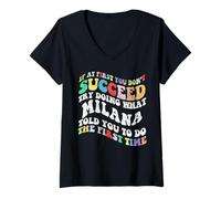 Femme Groovy si au début Vous ne réussissez Pas essayez de Faire ce Que Milana T-Shirt avec Col en V