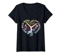 Femme Gymnast Why Walk You Can Cart Roue drôle Filles Enfants Femmes T-Shirt avec Col en V