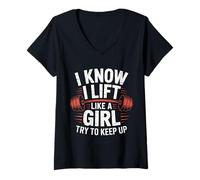 Femme Haltérophilie I Know I Lift Like A Girl Try to Keep Up T-Shirt avec Col en V