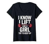 Femme Haltérophilie I Know I Lift Like A Girl Try to Keep Up T-Shirt avec Col en V