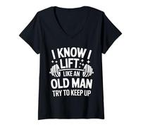 Femme Haltérophilie I Know I Lift Like an Old Man Try to Keep Up T-Shirt avec Col en V