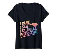 Femme Handyman : Je suis Venu, J'Ai vu, J'Ai appelé Un Professionnel T-Shirt avec Col en V