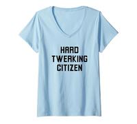 Femme Hard Twerking Citizen Funny Dance Humour T-Shirt avec Col en V