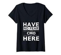 Femme Have No Fear CMO is Here Cadeau Amusant Chief Marketing Officer T-Shirt avec Col en V