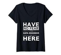 Femme Have No Fear Data Engineer is Here Cadeau Amusant Travail de Travail T-Shirt avec Col en V