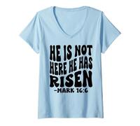 Femme He is Not Here he Has Risen. Christian Men, Women & Kids T-Shirt avec Col en V