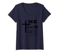 Femme « He Loved Us First Bible Verse » T-Shirt avec Col en V