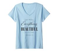 Femme He Made Everything Beautiful in Its Time Ecclesiaste 3:11 T-Shirt avec Col en V