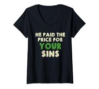 Femme He Paid The Price for Your Sins Christian Faith Cross T-Shirt avec Col en V