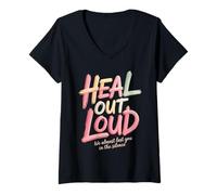 Femme Heal Out Loud We Almost Lost You in The Silence - T-Shirt avec Col en V