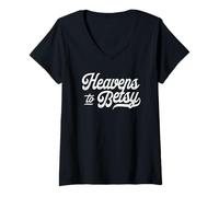Femme Heavens to Betsy - Exclamation Surprise Amusante T-Shirt avec Col en V