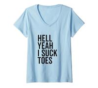 Femme Hell Yeah I Suck Toes Funny Humour Lovers T-Shirt avec Col en V