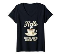 Femme Hello is It Tea You're Looking for Funny Tea Lover Jeu de Mots T-Shirt avec Col en V