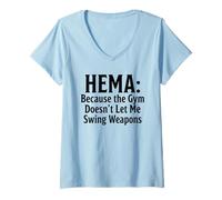 Femme Hema Parce Que la Salle de Sport ne me Permet Pas de manier des Armes T-Shirt avec Col en V