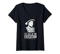 Femme Henry VIII in The Execution Vintage Funny History Citation T-Shirt avec Col en V