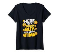 Femme Here for A Good Buy Not A Long Time T-Shirt avec Col en V