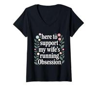 Femme Here to Support My Wife's Running Obsession - T-Shirt avec Col en V