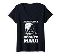 Femme Here Today (Gone to Maui) - Funny Hawaii Vacation Hawaiian T-Shirt avec Col en V