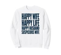Femme Heureuse, Vie Heureuse, Mari Heureux, épouse suspecte, Marine Sweatshirt