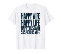 Femme Heureuse, Vie Heureuse, Mari Heureux, épouse suspecte, Marine T-Shirt Graphique avec Valeur