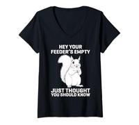 Femme Hey Your Feeder's Empty Just Thought You Should Know Funny T-Shirt avec Col en V