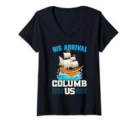 Femme His Arrival Columb Us Columbus Day Christophe Colomb T-Shirt avec Col en V