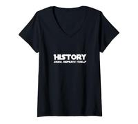 Femme Histoire Sighs Repeats Itself Texte drôle Humour Citations T-Shirt avec Col en V