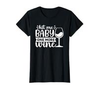 Femme Hit Me Baby One More Wine Lover Buveur de vin Amusant T-Shirt
