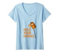Femme Hold Your Horses Funny Hobby Horse Equestre Pun Humour T-Shirt avec Col en V