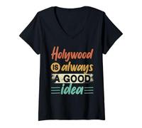 Femme Hollywood Is Always A Good Idea Voyage cinéma américain USA T-Shirt avec Col en V