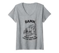 Femme Horse Damn devra Peut-être Appeler Thicc Aujourd'hui Meme T-Shirt avec Col en V