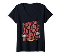 Femme How Do You Keep an Idiot Busy See Other Side - T-Shirt avec Col en V