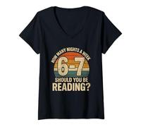Femme How Many Nights a Week Should You Be Reading Funny 6 7 Meme T-Shirt avec Col en V