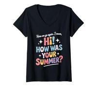 Femme How Was Your Summer Funny Teacher Back to School Retro Humour T-Shirt avec Col en V