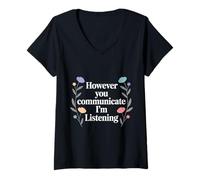 Femme However You Communicate I'm Listening Orthophoniste - T-Shirt avec Col en V
