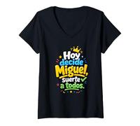 Femme Hoy Decide Miguel, Suerte a Todos T-Shirt avec Col en V