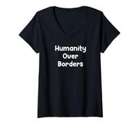 Femme Humanity Over Borders Human Rights Protest Saying Design T-Shirt avec Col en V